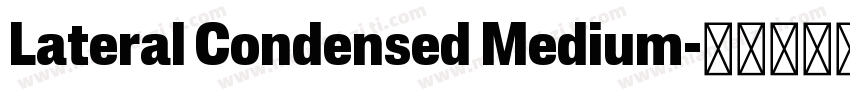 Lateral Condensed Medium字体转换